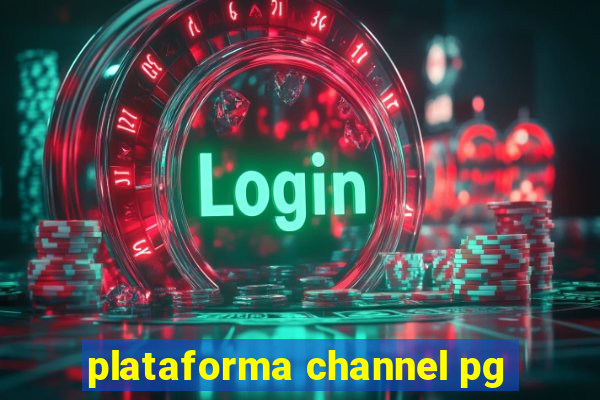 plataforma channel pg